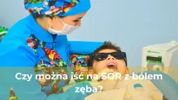 Ból zęba w nocy: SOR czy dyżur? Gdzie szukać pomocy dentystycznej?