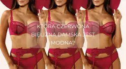 Czerwona bielizna damska: Sekret pewności siebie i stylu