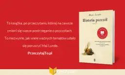 Historia pszczół recenzja - odkryj emocje i przesłanie powieści