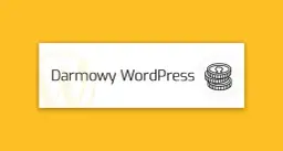 Czy WordPress jest darmowy? Prawda o kosztach i darmowych funkcjach platformy