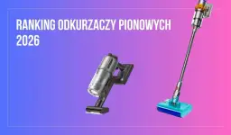 Odkurzacz bezprzewodowy 2026: Jak wybrać i nie żałować?