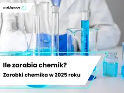 Ile zarabia chemik w laboratorium? Pensje, czynniki i perspektywy