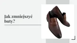 Jak zmniejszyć buta o rozmiar i cieszyć się komfortem noszenia