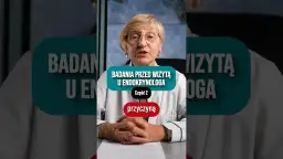 Jakie badania przed wizytą u endokrynologa warto wykonać, aby uniknąć problemów?