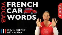 Samochód po francusku? Opanuj motoryzacyjny słownik!