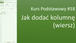 Jak dodać kolumnę w Excelu: 3 proste metody dla każdego