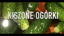 Jak kisimy ogórki - proste sposoby na idealne kiszone ogórki