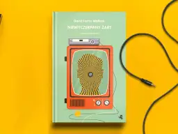 Niewyczerpany żart Wallace – analiza tematów i kulturowego znaczenia