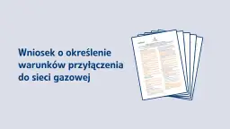 Jak wypełnić wniosek o przyłącze gazowe: 8 kluczowych kroków
