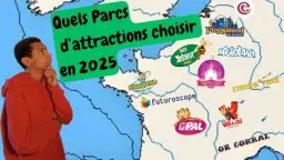 Quel parc d'attraction en France pour vous ? Guide complet 2025