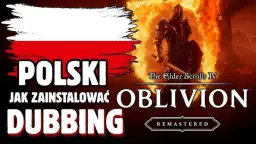 Jak łatwo zainstalować spolszczenie do Oblivion i uniknąć problemów