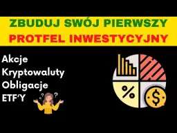 Portfel inwestycyjny: Co to i jak zbudować swój pierwszy?