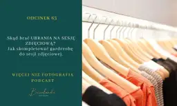 Stylizacje na sesje: Jak uniknąć modowych wpadek i wyglądać świetnie