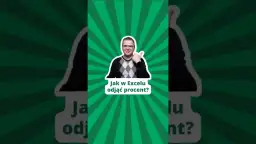 Jak odjąć procent od liczby w Excelu i uniknąć błędów w obliczeniach