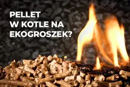 Czy piecem na ekogroszek można palić peletem? Ryzyko i modyfikacje
