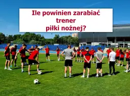 Ile zarabia trener reprezentacji Polski? Zaskakujące wyniki i porównania