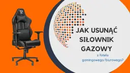 Jak wyciągnąć siłownik z krzesła obrotowego bez uszkodzeń i frustracji