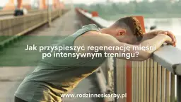 Co na regenerację po treningu? Klucz do szybszych postępów!