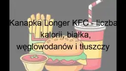Ile kalorii ma longer z KFC - poznaj pełną wartość odżywczą popularnej kanapki