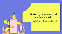 Co to jest marketing internetowy i jak może zmienić Twój biznes