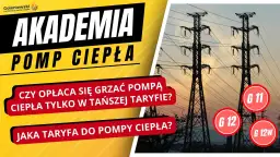 Najlepsza taryfa do pompy ciepła – oszczędzaj na rachunkach za prąd
