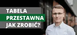 Jak zrobić tabelę przestawną w Excelu - proste kroki dla każdego