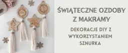 Ozdoby świąteczne makrama DIY - stwórz unikalne dekoracje krok po kroku