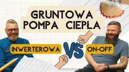 Pompa ciepła inwerterowa czy on/off? Którą wybrać i dlaczego?