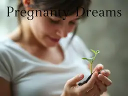 Co oznacza sen być w ciąży? Odkryj ukryte znaczenie snu