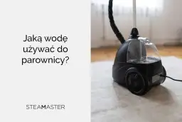 Jaka woda do parownicy? Uniknij awarii i chroń swój sprzęt!