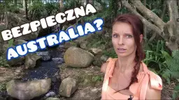 Czy w Australii jest bezpiecznie? Oto, co musisz wiedzieć o zagrożeniach
