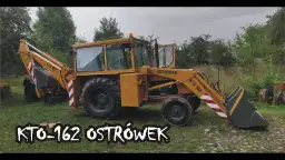 Koparko ładowarka Ostrówek KTO 162 - historia, specyfikacje i ceny