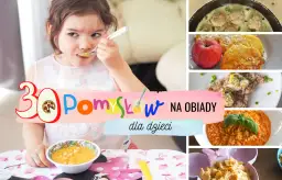 Szybki obiad dla dzieci: 15-30 min i niejadek zje z apetytem!