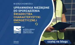 Jakie uprawnienia do audytów energetycznych otworzą ci drzwi?