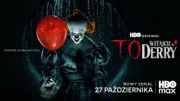 Pennywise z czerwonym balonem na tle mrocznego kanału. Napis "TO".