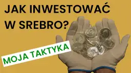 Czy opłaca się inwestować w srebro? Odkryj zalety i ryzyko