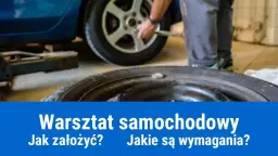 Jakie warunki ma spełniać warsztat samochodowy, aby uniknąć problemów?