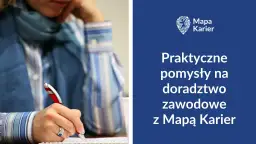 Ciekawe zajęcia z doradztwa zawodowego: 15+ kreatywnych pomysłów