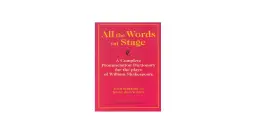 Okładka książki "All the Words on Stage" - słownik wymowy sztuk Szekspira.