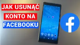 Jak skasować konto na Facebook i uniknąć utraty danych osobowych