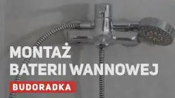 Ile kosztuje montaż baterii wannowej? Sprawdź, by nie przepłacić