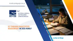 Nauczyciel w przedszkolu publicznym: ile zarabia mianowany w 2026 roku? Sprawdź na blogu studia-pedagogiczne.pl.