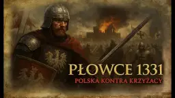 Bitwa pod Płowcami: największe starcie Łokietka z Krzyżakami - fakty
