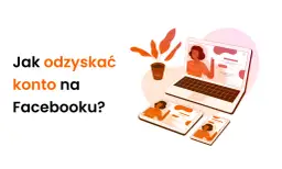 Jak odzyskać konto na Facebooku? Ilustracja pokazuje laptop i tablety z podobnymi interfejsami, sugerując rozwiązanie problemu.