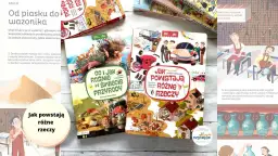Recenzja książki "Jak powstają różne rzeczy" i "Co i jak rośnie w świecie przyrody". Dwie książki edukacyjne dla dzieci.