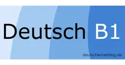 Effektiv Deutsch lernen B1: Die besten Ressourcen für deinen Erfolg