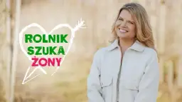 Kiedy powtórki Rolnik szuka żony - pełen rozkład emisji w telewizji i VOD