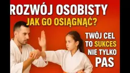 Co składa się na rozwój osobisty i jak skutecznie go osiągnąć