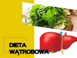 Zdrowa dieta wątrobowa: przepisy na cały tydzień. Na zdjęciu kanapka z masłem i ziołami oraz grafika wątroby.