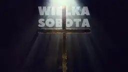 Drewniany krzyż w promieniach światła. Napis "WIELKA SOBOTA" sugeruje czas refleksji, a niekoniecznie długą mszę.